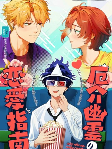 Cẩm Nang Yêu Đương Của Hồn Ma Phiền Phức