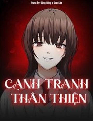 Cạnh Tranh Thân Thiện (Friendly Rivalry)