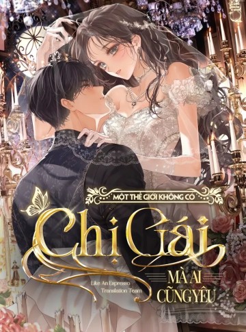 Một Thế Giới Không Có Chị Gái Mà Ai Cũng Yêu