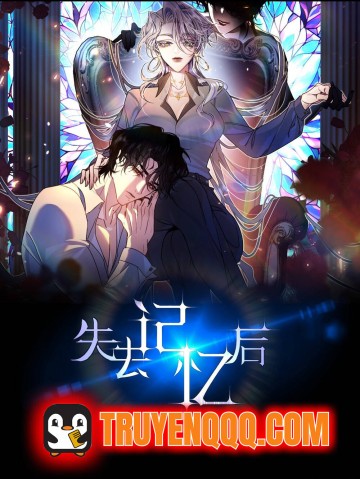 Sau Khi Đánh Mất Trí Nhớ