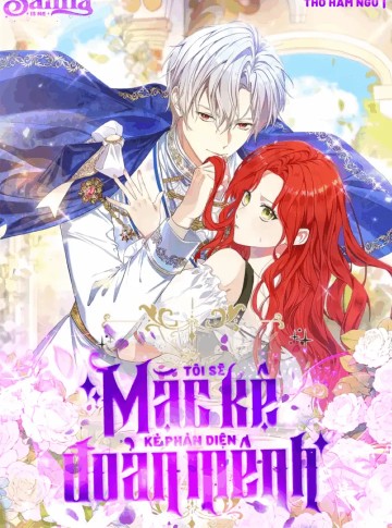 Tôi Sẽ Mặc Kệ Kẻ Phản Diện Đoản Mệnh